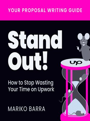 cover image of Stand Out! How to Stop Wasting Your Time on Upwork
